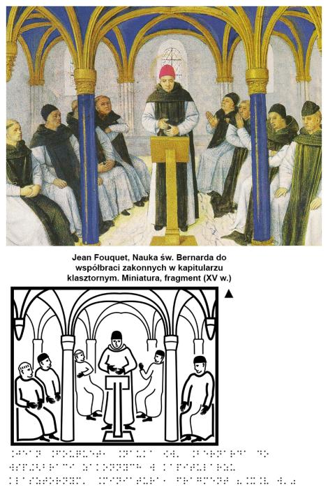 Zdjęcie nr 2 (5)
                                	                             Jean Fouquet, Nauka św. Bernarda do współbraci zakonnych w kapitularzu klasztornym. Miniatura, fragment (XV w.)
                            